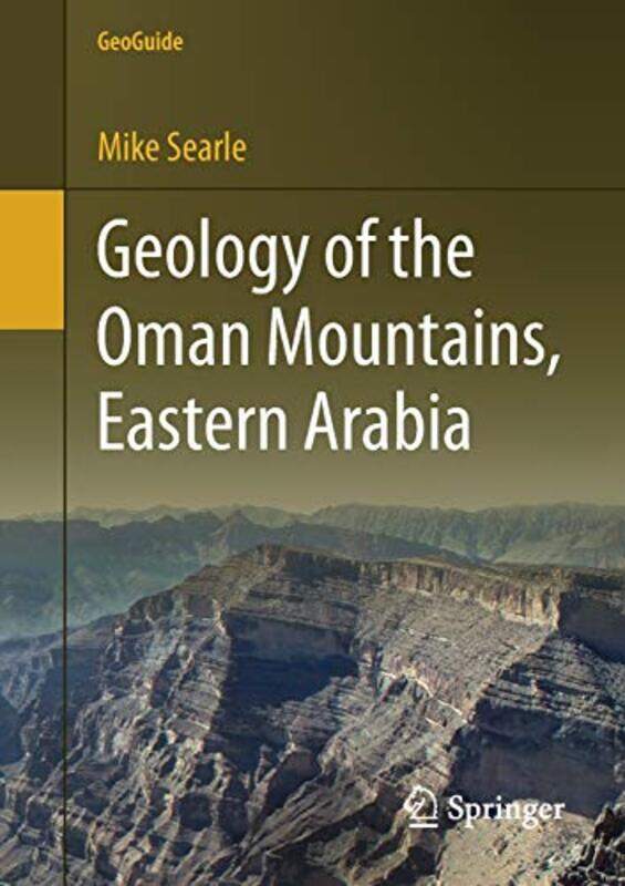 

Geology of the Oman Mountains, Eastern Arabia,Paperback,by:Searle, Mike
