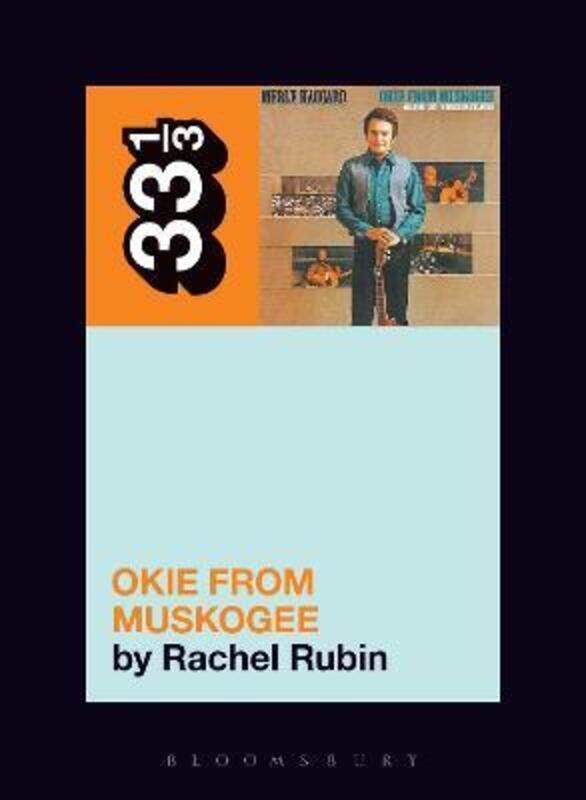 

Merle Haggard's Okie from Muskogee,Paperback,ByRubin, Rachel Lee (University of Massachusetts Boston, USA)