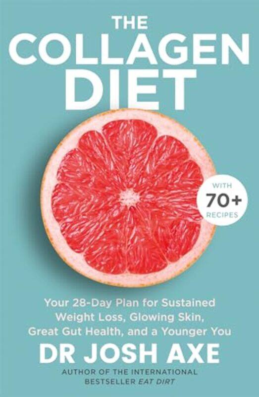 

The Collagen Diet by Dr Josh Axe-Paperback