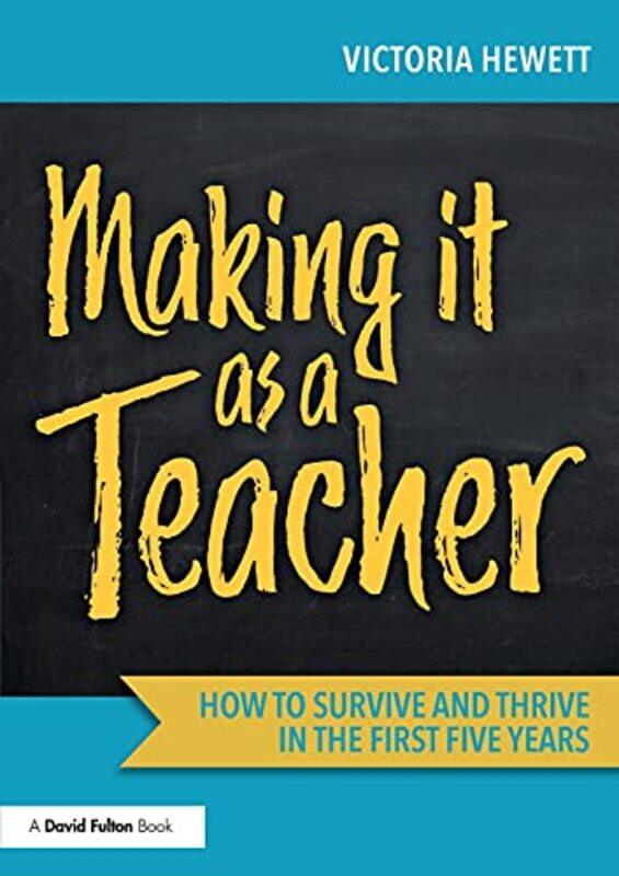 

Making it as a Teacher by Adrian Tchaikovsky-Paperback