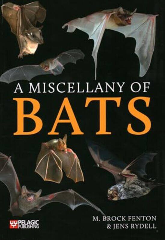 

A Miscellany of Bats by M Brock FentonJens Rydell-Paperback