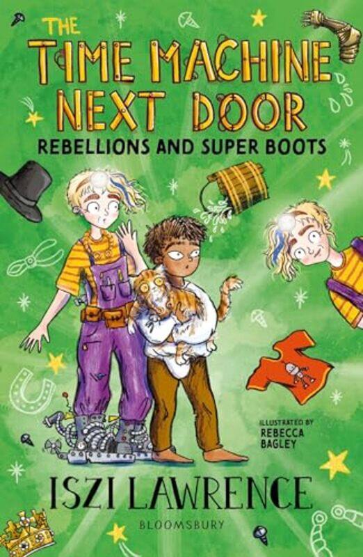 

The Time Machine Next Door Rebellions And Super Boots By Iszi Lawrence -Paperback