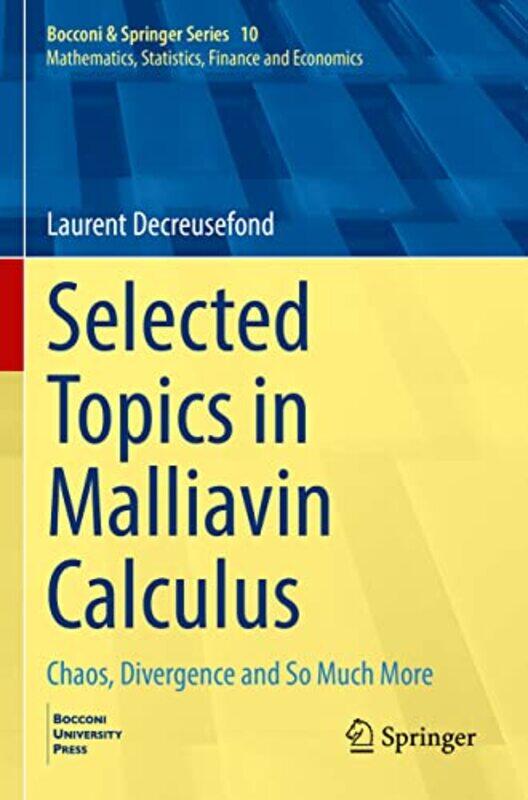 

Selected Topics in Malliavin Calculus by Laurent Decreusefond-Paperback