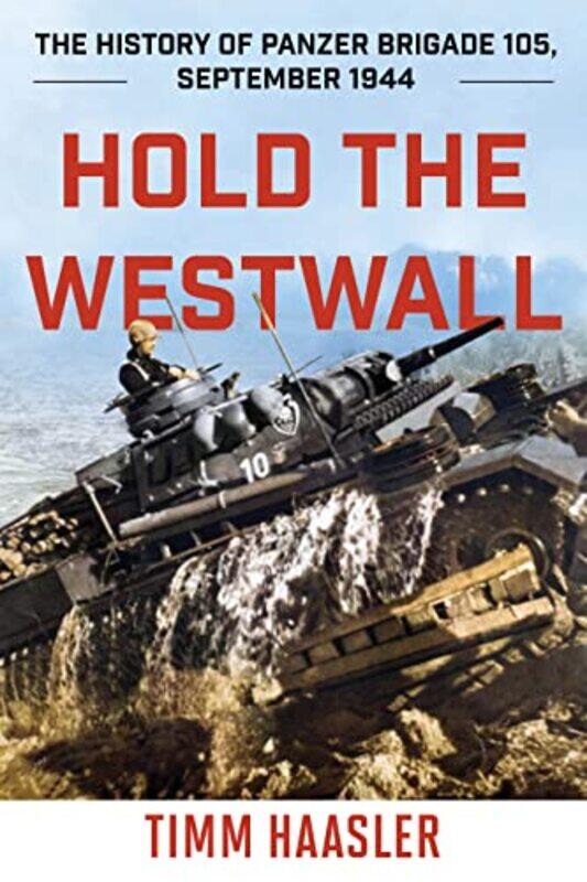 

Hold the Westwall by Timm Haasler-Paperback