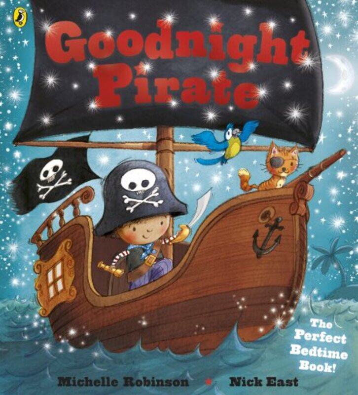 

Goodnight Pirate by Michelle RobinsonNick East-Paperback