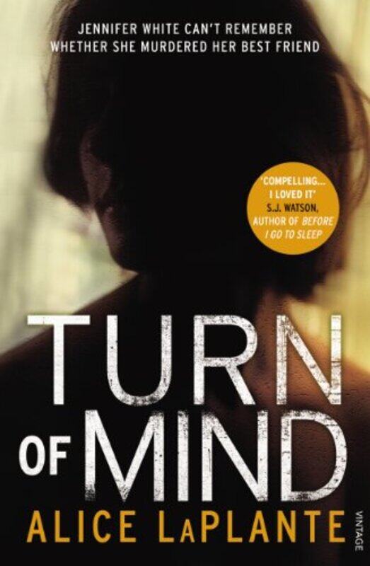 

Turn of Mind by Alice LaPlante-Paperback