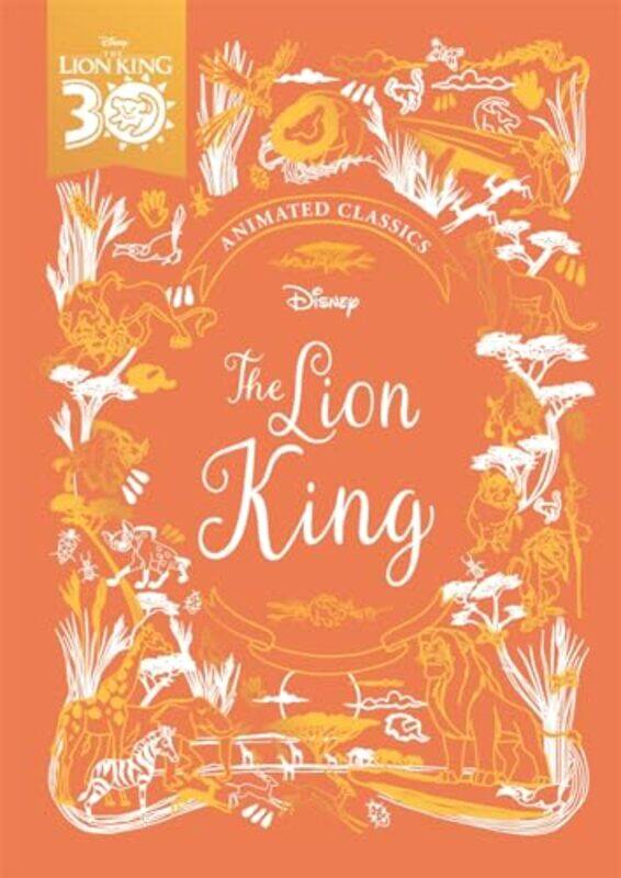 

The Lion King Disney Animated Classics by Lily Murray-Hardcover