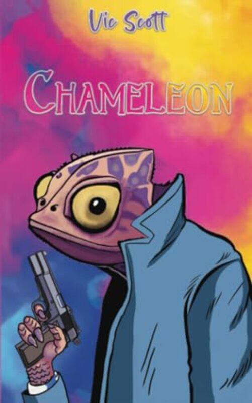 

Chameleon by Vic Scott-Paperback