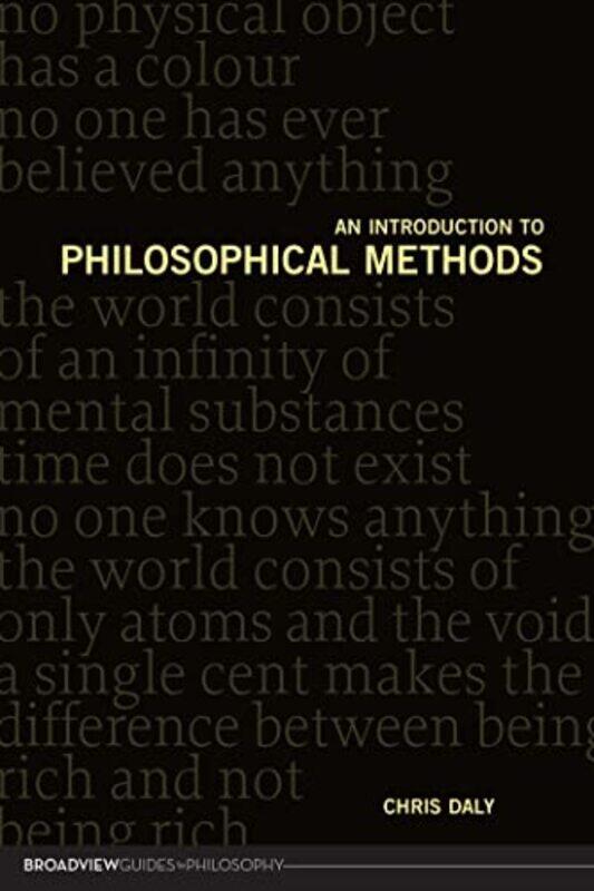 

An Introduction to Philosophical Methods by Christopher Daly-Paperback