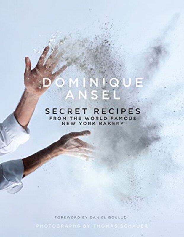 

Dominique Ansel Secret Recipes from the World Famous New York Bakery by Ansel, Dominique Hardcover