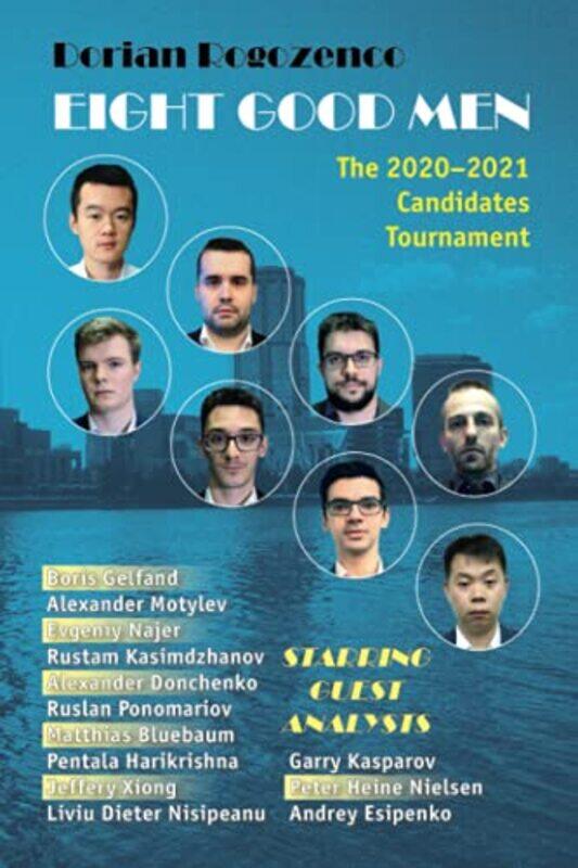 

Eight Good Men The 20202021 Candidates Tournament by Dorian Rogozenco-Paperback