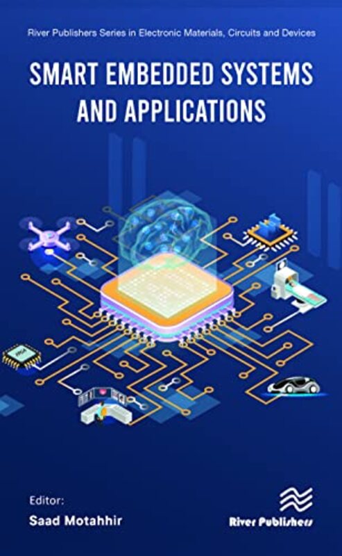 

Smart Embedded Systems and Applications by Saad Motahhir-Hardcover