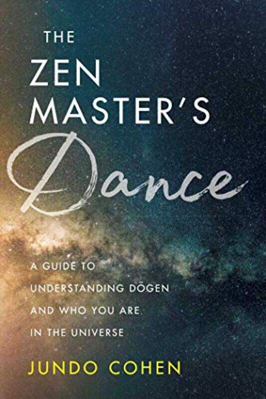 

The Zen Masters Dance by Jundo Cohen-Paperback