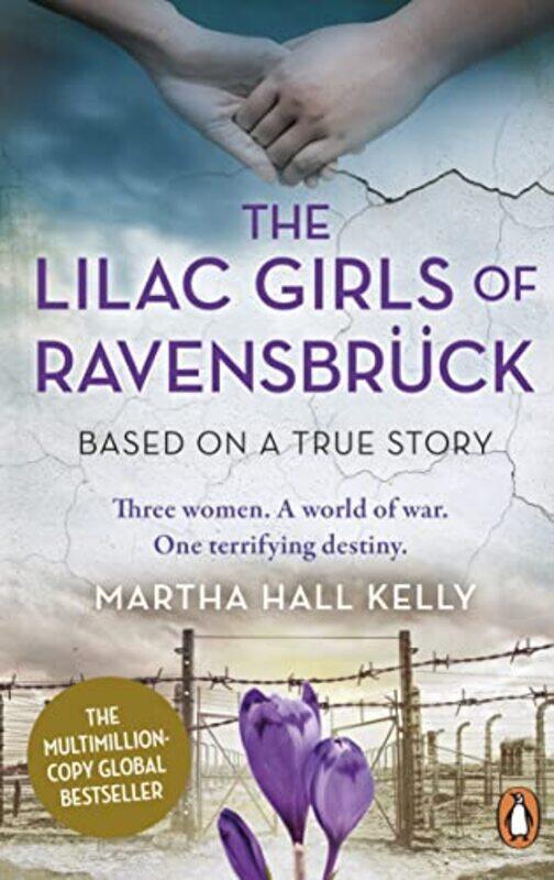 

The Lilac Girls of Ravensbruck by Martha Hall Kelly-Paperback