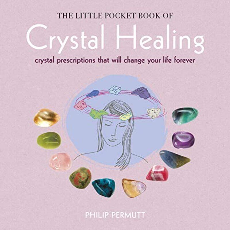 

The Little Pocket Book of Crystal Healing by J W Ocker-Paperback