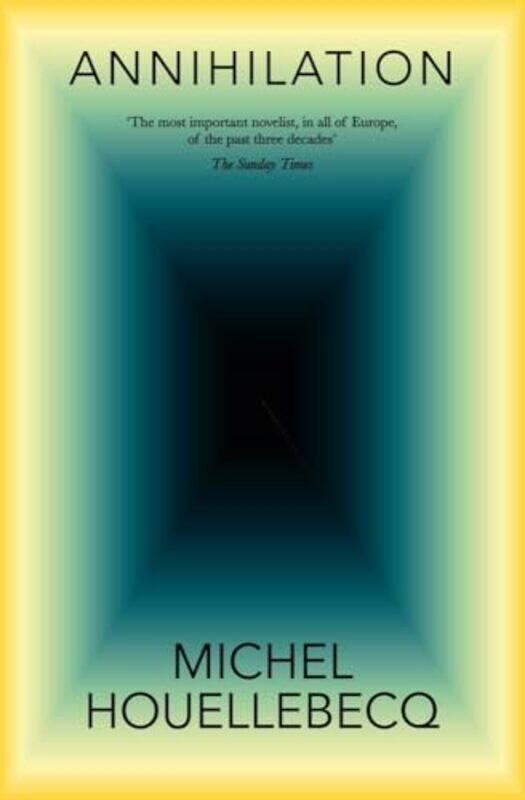 

Annihilation By Houellebecq, Michel Paperback