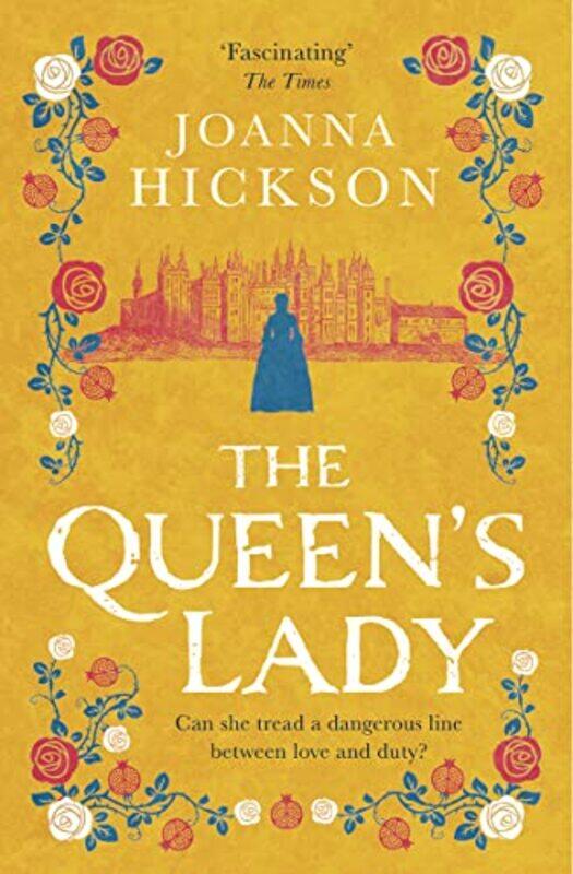 

The Queen’s Lady by Joanna Hickson-Paperback