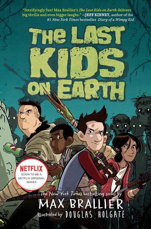 

The Last Kids On Earth, Hardcover Book, By: Max Brallier