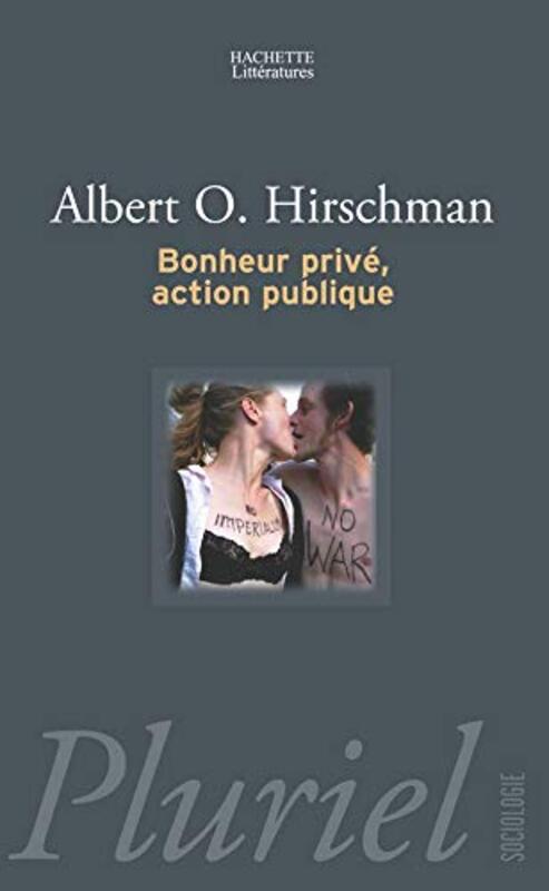 Bonheur priv , action publique,Paperback by Albert-O Hirschmann