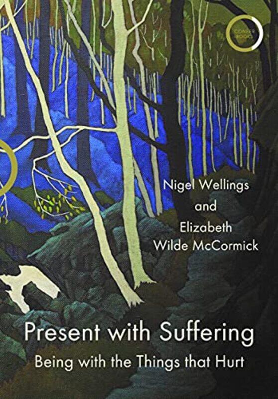 

Present With Suffering by Nigel WellingsElizabeth Wilde McCormick-Paperback