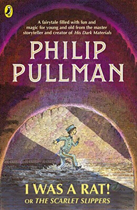 

I Was a Rat Or The Scarlet Slippers by Philip PullmanPeter BaileyPeter Bailey-Paperback