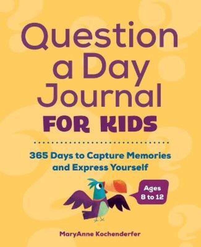 

Question a Day Journal for Kids: 365 Days to Capture Memories and Express Yourself.paperback,By :Kochenderfer, Maryanne