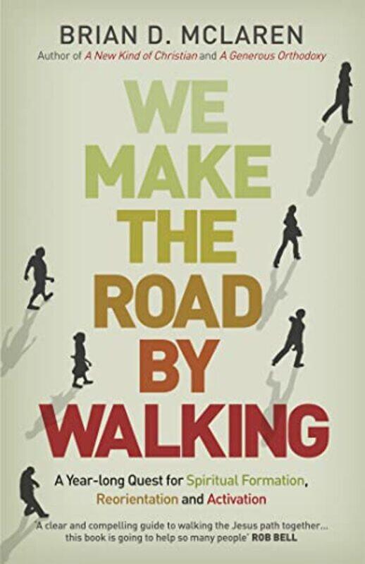 

We Make the Road by Walking by Brian D McLaren-Paperback