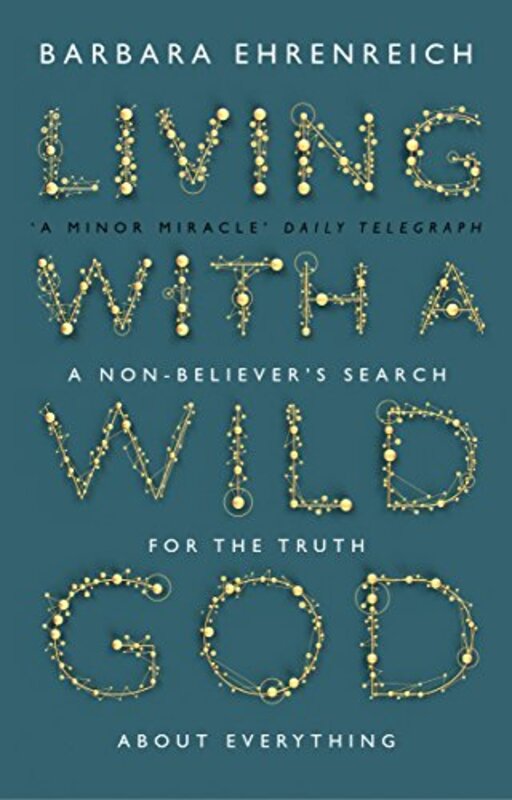 Living With a Wild God by Barbara Y Ehrenreich-Paperback