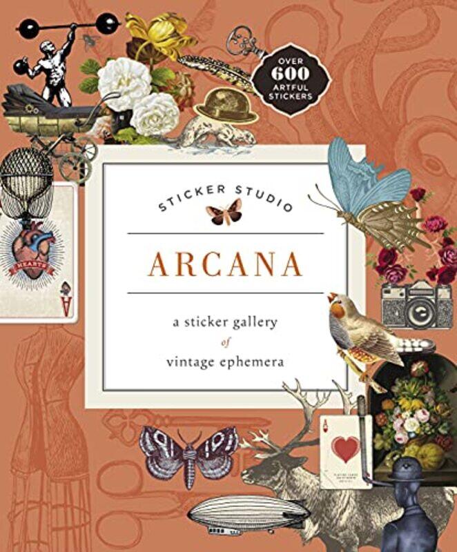 

Sticker Studio Arcana A Sticker Gallery Of Vintage Ephemera by Standish, Chloe - Hardcover