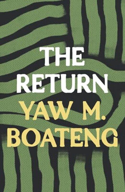 

The Return by Yaw M Boateng-Paperback