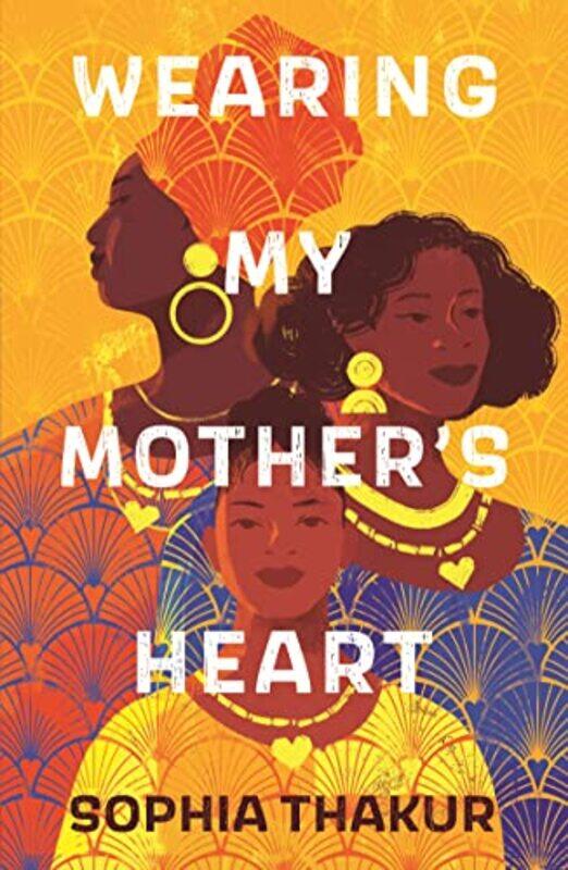 

Wearing My Mothers Heart by Sophia Thakur-Paperback