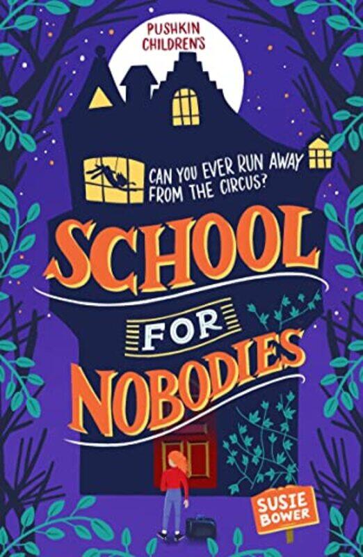 

School for Nobodies by Susie Author Bower-Paperback