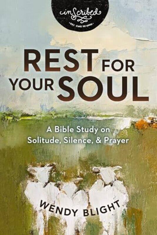 

Rest For Your Soul by Wendy Blight-Paperback