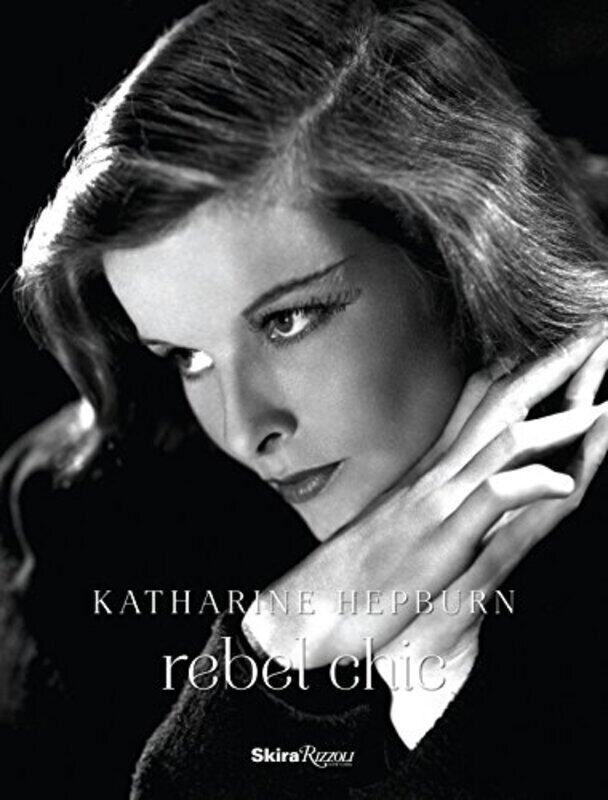 

Katherine Hepburn: Rebel Chic, Hardcover Book, By: Jean Druesedow