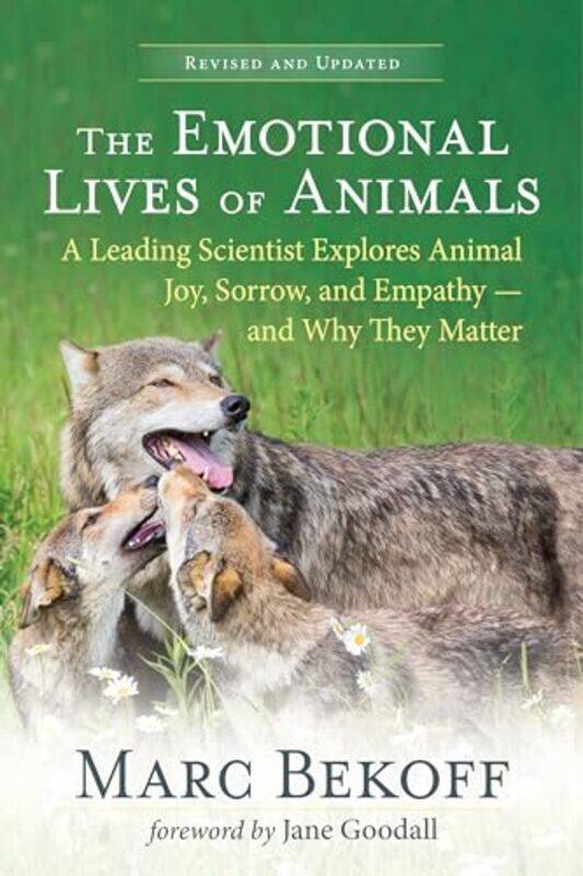 

The Emotional Lives of Animals Revised by Marc Bekoff-Paperback