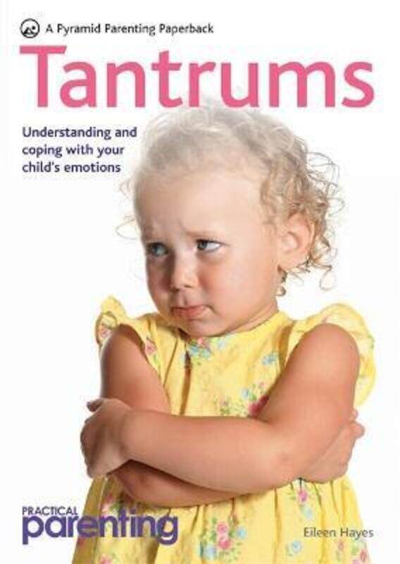 

Practical Parenting: Tantrums.paperback,By :Eileen Hayes