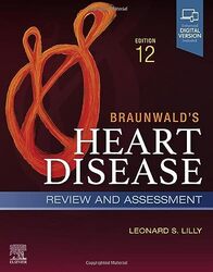 Braunwalds Heart Disease Review And Assessment A Companion To Braunwalds Heart Disease Lilly, Leonard S. (Section Chief, Cardiology Brigham and Women's Faulkner Hospital Professor of Medi Paperback