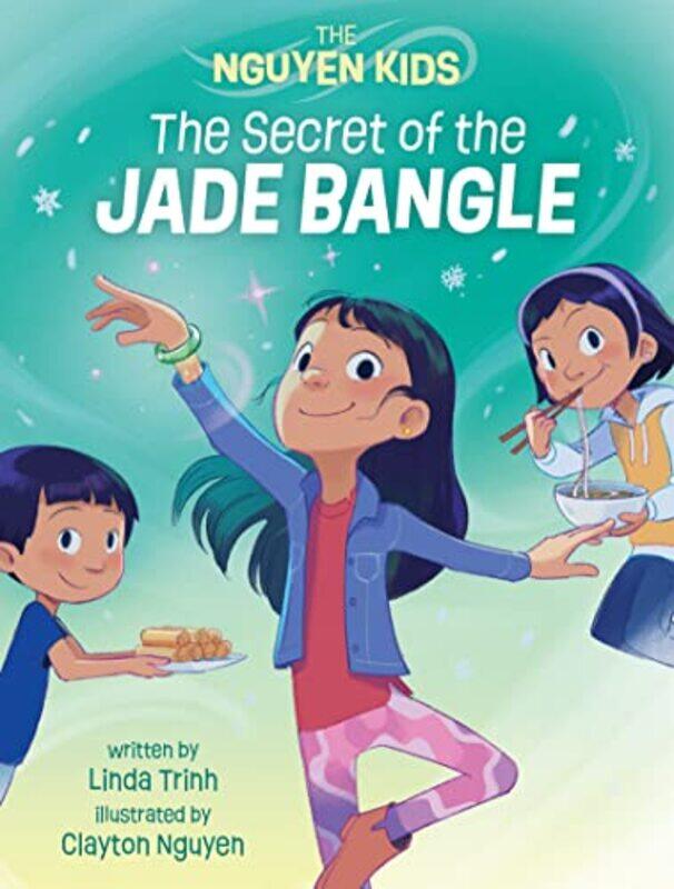 

The Secret of the Jade Bangle , Paperback by Trinh, Linda - Nguyen, Clayton