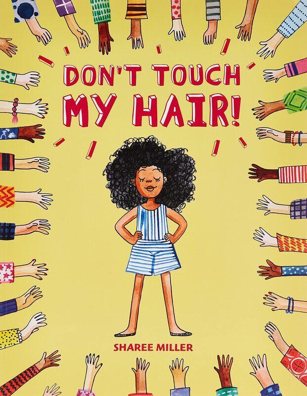 

Don't Touch My Hair!, Paperback Book, By: Sharee Miller