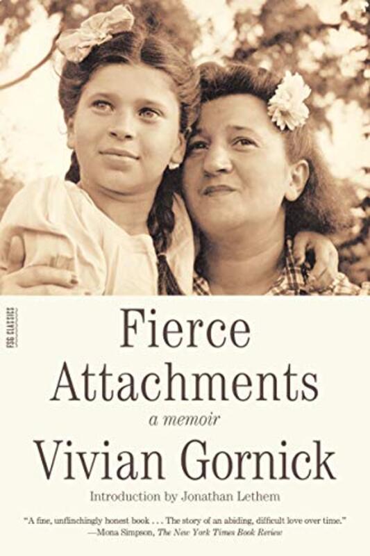 

Fierce Attachments By Gornick Vivian - Paperback