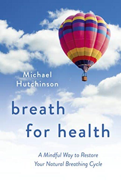 

Breath for Health by Michael D Hutchinson-Paperback