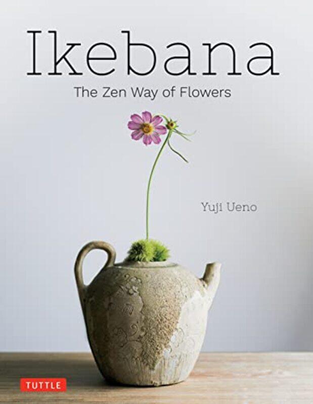 

Ikebana The Zen Way of Flowers by Jeff MerkleyMike Zamore-Hardcover