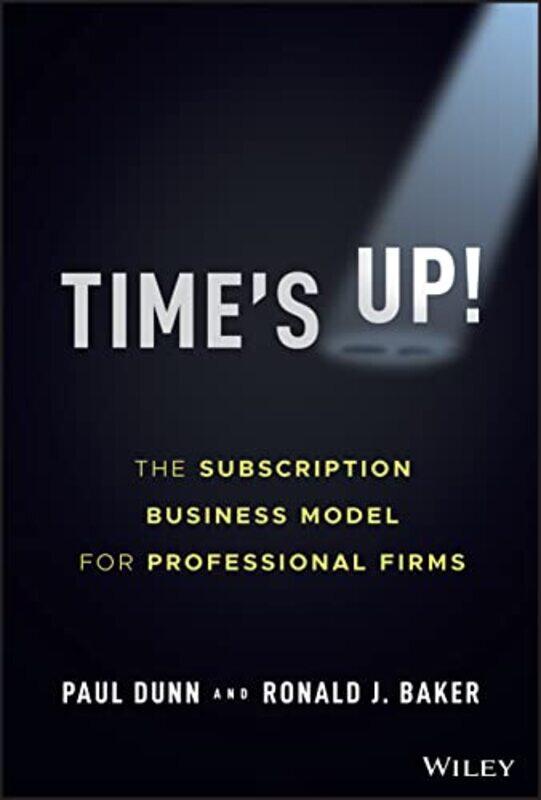 

Times Up by Paul The Results Corporation DunnRonald J VeraSage Institute Baker-Hardcover