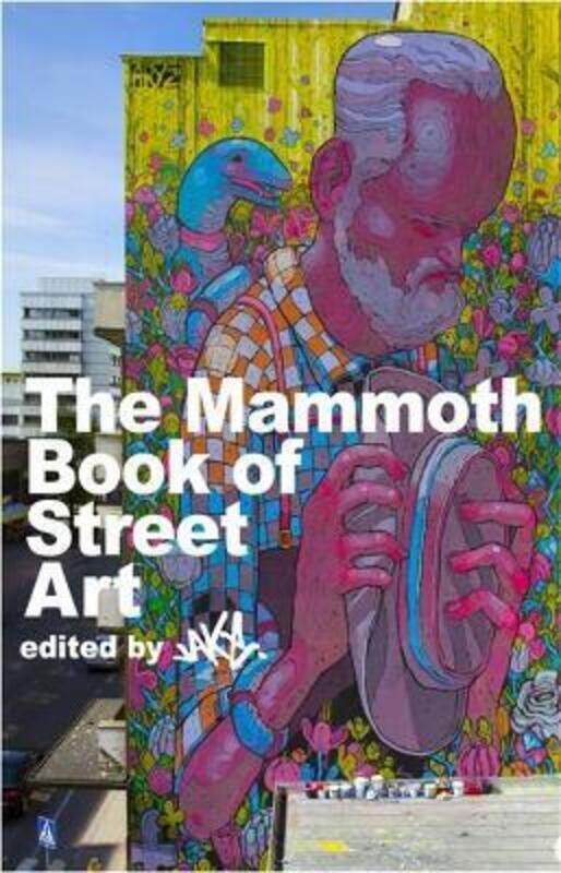 

Mammoth Book of Street Art.paperback,By :JAKe