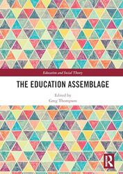 The Education Assemblage by Greg Queensland University of Technology, Australia Thompson-Paperback