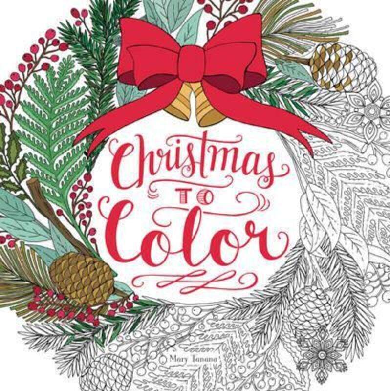 

Christmas to Color.paperback,By :Mary Tanana