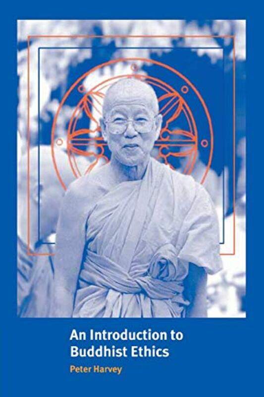 

An Introduction To Buddhist Ethics by Peter (University of Sunderland) Harvey-Paperback