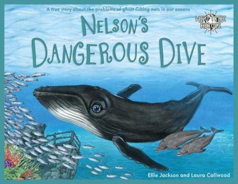 

Nelsons Dangerous Dive by Ellie JacksonLaura Callwood-Paperback