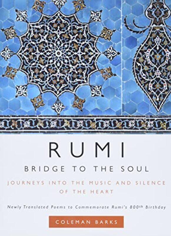 

Rumi Bridge to the Soul by Coleman Barks-Hardcover