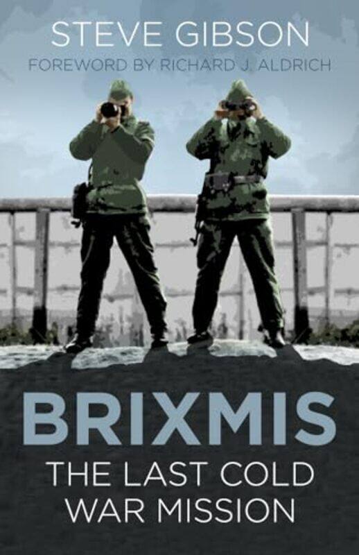 

BRIXMIS by Steve Gibson-Paperback